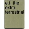 E.t. the extra terrestrial door Onbekend