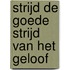 Strijd de goede strijd van het geloof