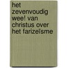 Het zevenvoudig wee! van Christus over het farizeïsme door H. Bouter