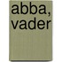 Abba, Vader