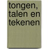 Tongen, talen en tekenen door P.S. Ruckman