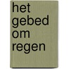 Het gebed om regen by H. Bouter