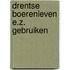 Drentse boerenleven e.z. gebruiken