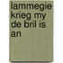 Lammegie krieg my de bril is an