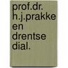 Prof.dr. h.j.prakke en drentse dial. door Hadderingh