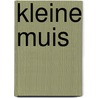 Kleine muis by I. Bohatta