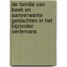 De familie van Beek en aanverwante geslachten in het bijzonder Oerlemans door C. van Beek