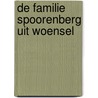 De familie Spoorenberg uit Woensel by J. Spoorenberg