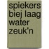 Spiekers biej laag water zeuk'n