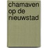 Chamaven op de Nieuwstad