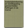 Kostprijsberekening en tariefbepaling gemeentelijke heffingen in De Marne door C. Hoeben
