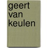 Geert van Keulen door R. de Groot