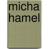 Micha Hamel door P. Janssen