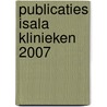 Publicaties Isala klinieken 2007 door Onbekend