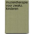 Muziektherapie voor zwakz. kinderen