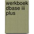 Werkboek dbase iii plus