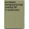 Europees kampioenschap voetbal 88 m.audiocass door Jaap Bubenik