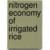 Nitrogen economy of irrigated rice by Unknown