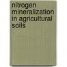 Nitrogen mineralization in agricultural soils by Unknown