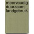 Meervoudig duurzaam landgebruik