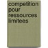 Competition pour ressources limitees