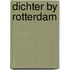 Dichter by rotterdam