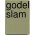 Godel Slam