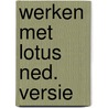 Werken met lotus ned. versie door Hertveldt