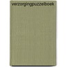 Verzorgingpuzzelboek by J.T. Boer