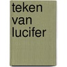 Teken van lucifer door Denayer
