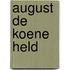 August de koene held