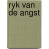Ryk van de angst door Paul DuChateau