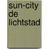 Sun-city de lichtstad