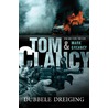 Dubbele dreiging by Tom Clancy