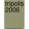 Tripolis 2006 door S. Huijts