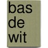 Bas de Wit