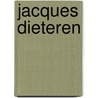 Jacques Dieteren door P. Fransman