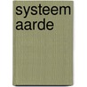 Systeem Aarde door Piet Bakker