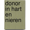 Donor in hart en nieren door J.M. van den Broek