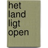 Het land ligt open by P. Kreetz