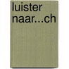Luister naar...ch by J. Werkhoven
