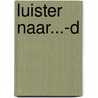 Luister naar...-d by J. Werkhoven