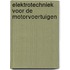 Elektrotechniek voor de motorvoertuigen
