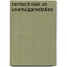 Remtechniek en Voertuigprestaties door B. De Weerd