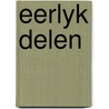 Eerlyk delen by Arts