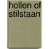 Hollen of stilstaan