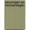 Bezuinigen en heroverwegen by Unknown