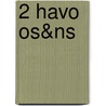2 HAVO OS&NS door H. Stoffels