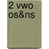 2 VWO OS&NS