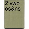 2 VWO OS&NS by H. Stoffels